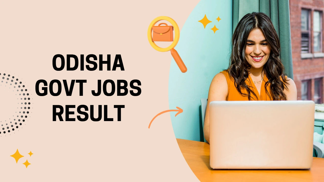 Odisha Govt Jobs Result