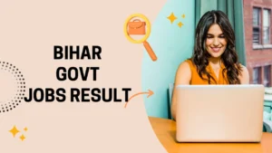 Bihar Govt Jobs Result