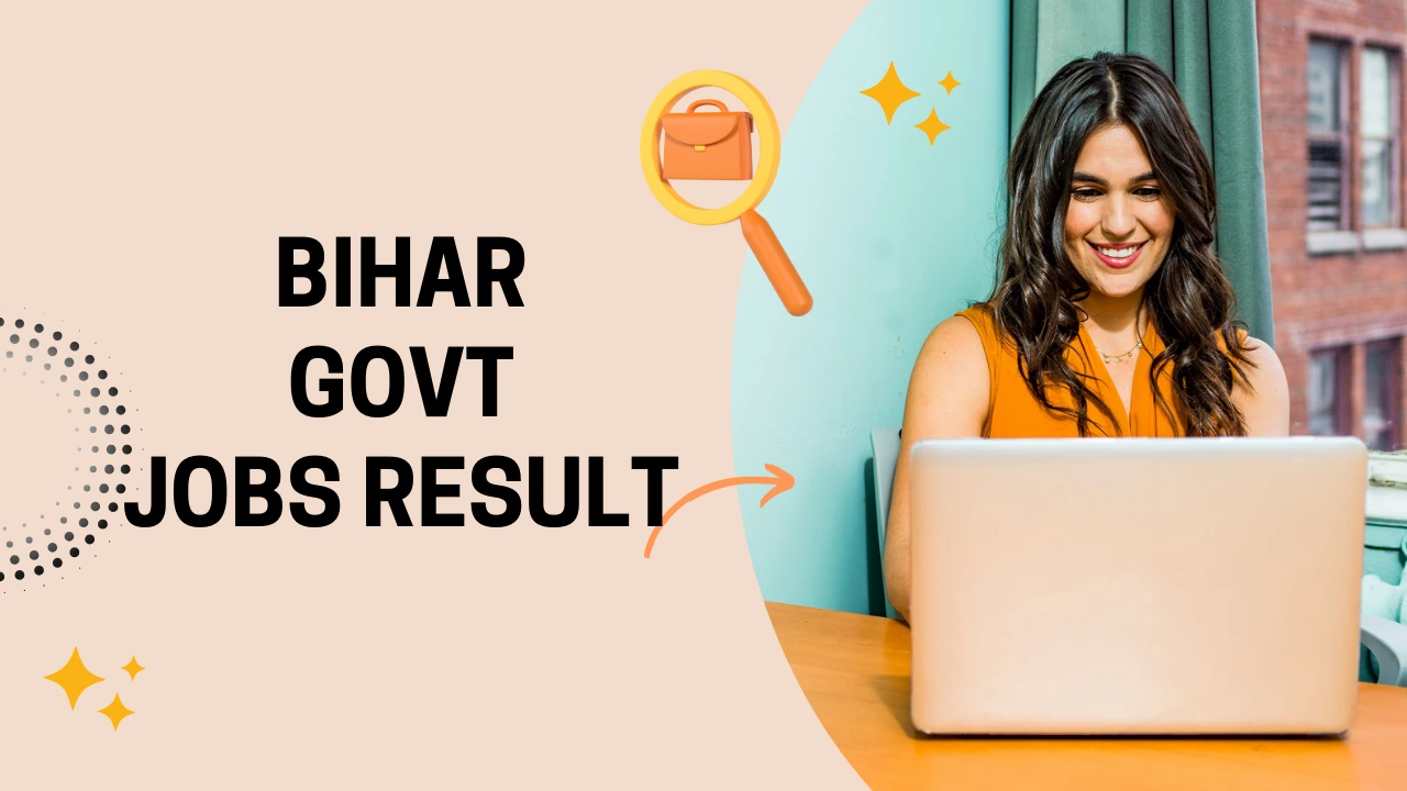 Bihar Govt Jobs Result