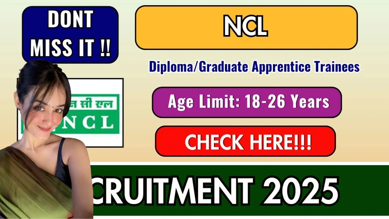 NCL Bharti 2026 for Graduate & Diploma Candidate without Exam