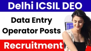 Delhi ICSIL DEO Bharti 2026 for Graduate