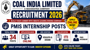 Coal India Limited Recruitment 2026 for 34 PMIS Internship Posts