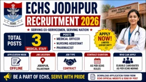 ECHS Jodhpur Recruitment 2026 for 3 Medical Staff
