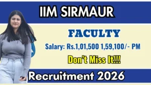 IIM Sirmaur Faculty Recruitment 2026 No Exam Direct Interview