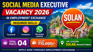 Social Media Executive Vacancy 2026 in Employment Exchange Solan