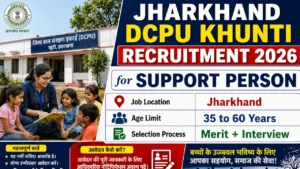 Jharkhand DCPU Khunti Recruitment 2026 for Support Person