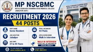 MP NSCBMC Recruitment 2026 for 44 Posts