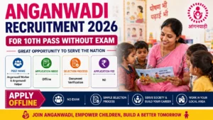 Anganwadi Recruitment 2026 for 10th Pass without Exam