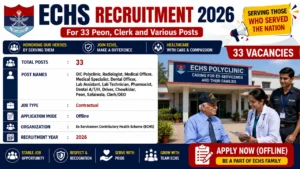 ECHS Recruitment 2026 For 33 Peon, Clerk and Various Posts