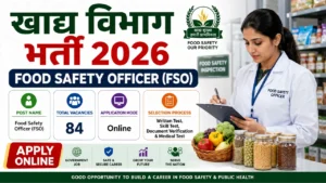 Food Vibhag Bharti 2026 for 84 Food Safety Officer Posts Official Website PDF