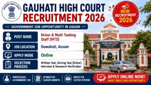 Gauhati High Court Recruitment 2026 for Driver and Multi Tasking Staff