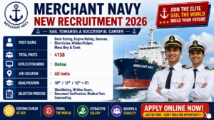 Merchant Navy New Recruitment 2026 For 4158 Post Vacancy